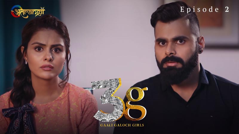 3G Gaali Galoch Girls | Season 01 | Episode 02